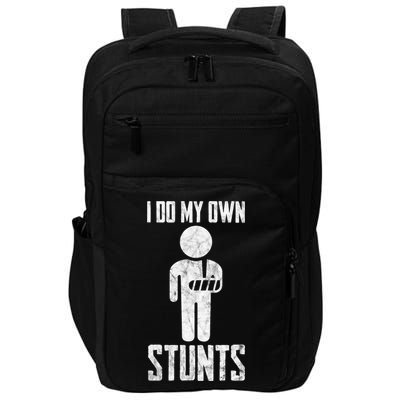 I Do My Own Stunts Get Well Gifts Funny Injury Hand Wrist Impact Tech Backpack