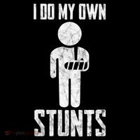 I Do My Own Stunts Get Well Gifts Funny Injury Hand Wrist Poster