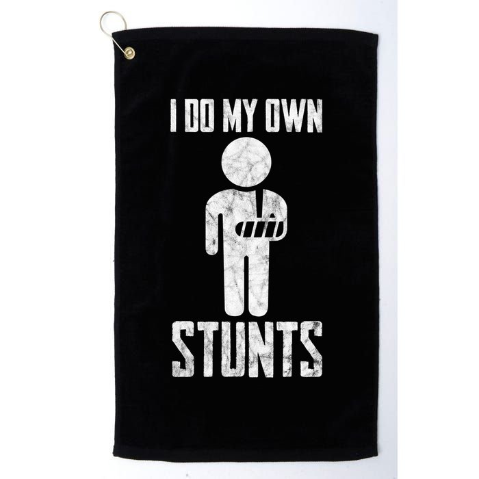 I Do My Own Stunts Get Well Gifts Funny Injury Hand Wrist Golf Towel