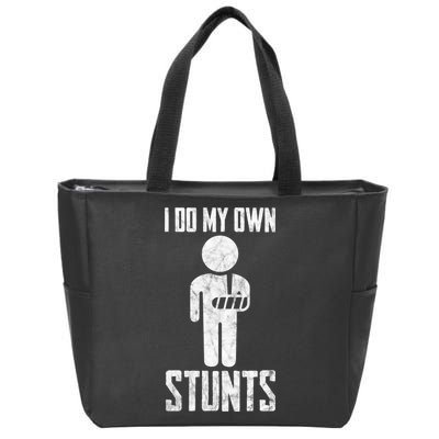 I Do My Own Stunts Get Well Gifts Funny Injury Hand Wrist Zip Tote Bag