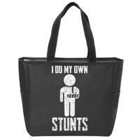 I Do My Own Stunts Get Well Gifts Funny Injury Hand Wrist Zip Tote Bag