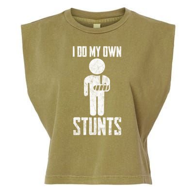 I Do My Own Stunts Get Well Gifts Funny Injury Hand Wrist Garment-Dyed Women's Muscle Tee