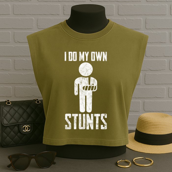 I Do My Own Stunts Get Well Gifts Funny Injury Hand Wrist Garment-Dyed Women's Muscle Tee