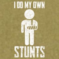 I Do My Own Stunts Get Well Gifts Funny Injury Hand Wrist Garment-Dyed Women's Muscle Tee