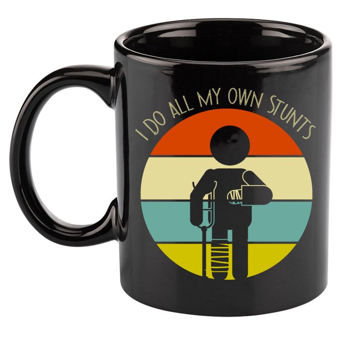 I Do My Own Stunts Get Well Gift Funny Injury Leg Gift 11oz C Handle Ceramic Mug