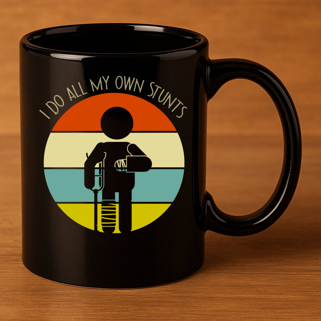I Do My Own Stunts Get Well Gift Funny Injury Leg Gift 11oz C Handle Ceramic Mug