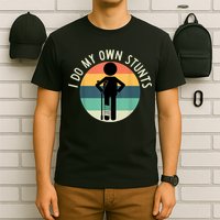 I Do My Own Stunts Get Well Gift Funny Injury Leg T-Shirt