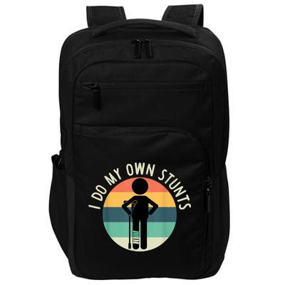 I Do My Own Stunts Get Well Gift Funny Injury Leg Impact Tech Backpack