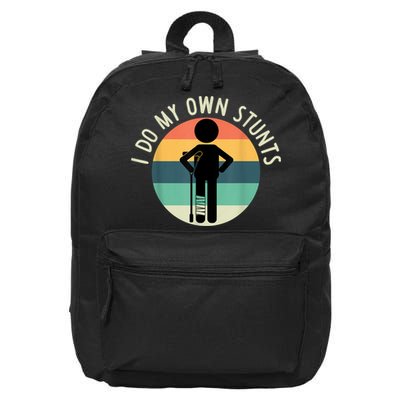 I Do My Own Stunts Get Well Gift Funny Injury Leg 16 in Basic Backpack
