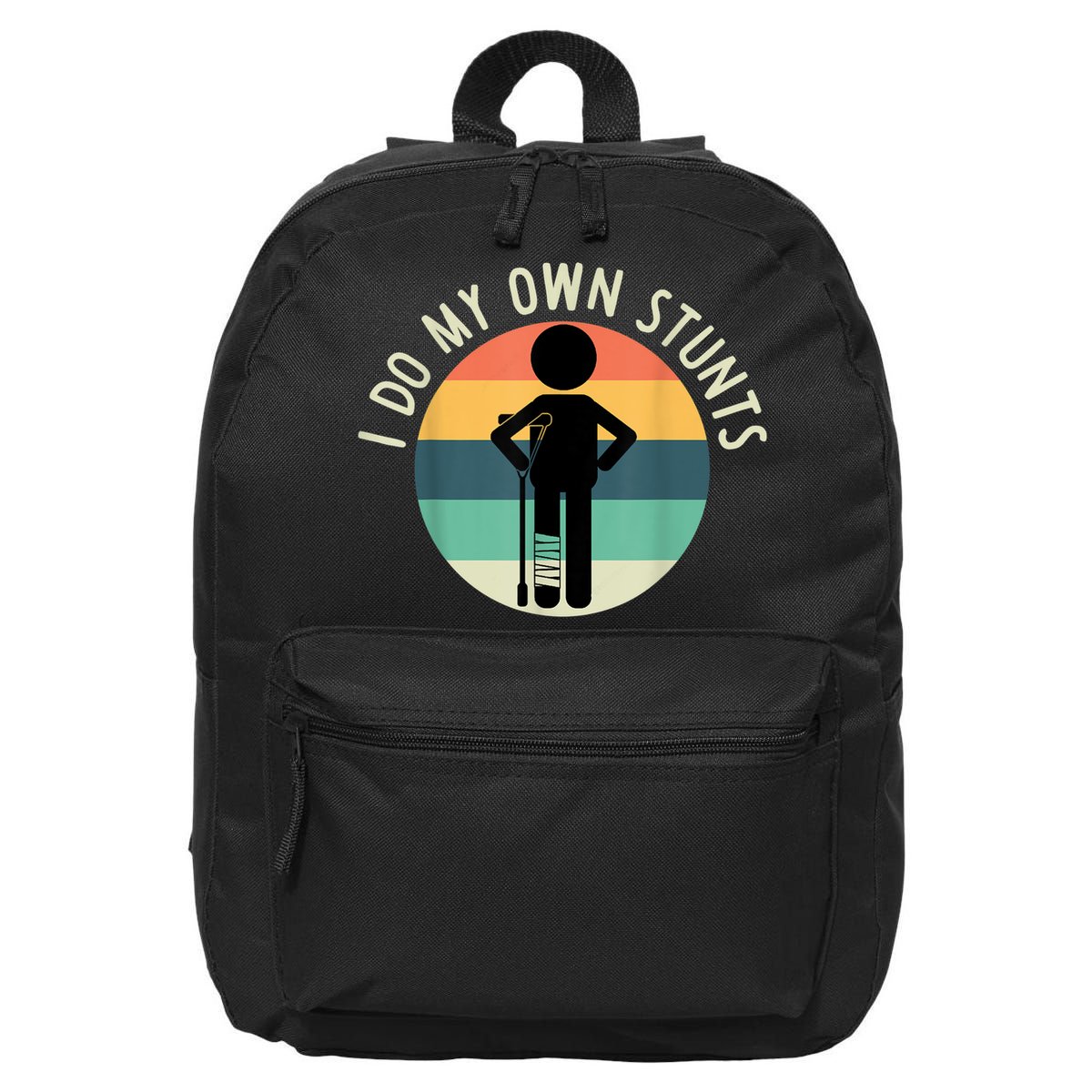 I Do My Own Stunts Get Well Gift Funny Injury Leg 16 in Basic Backpack