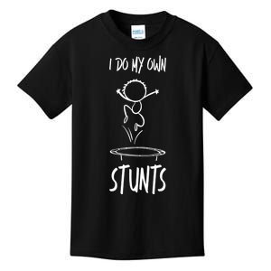 I Do My Own Stunts Funny Gift Kids T-Shirt