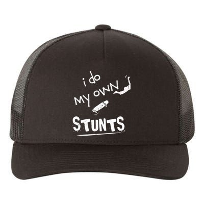 I Do My Own Stunts Funny Skiing Lover Gift Yupoong Adult 5-Panel Trucker Hat