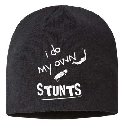 I Do My Own Stunts Funny Skiing Lover Gift Sustainable Beanie