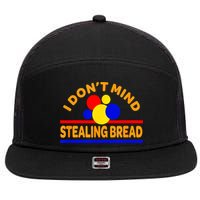 I DonT Mind Stealing Bread 7 Panel Mesh Trucker Snapback Hat