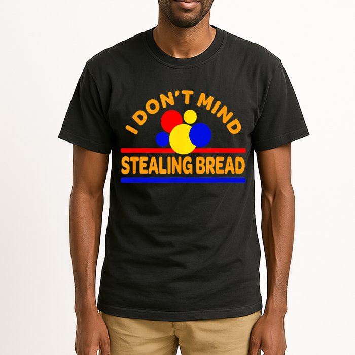 I DonT Mind Stealing Bread Tall T-Shirt