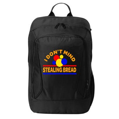 I DonT Mind Stealing Bread City Backpack