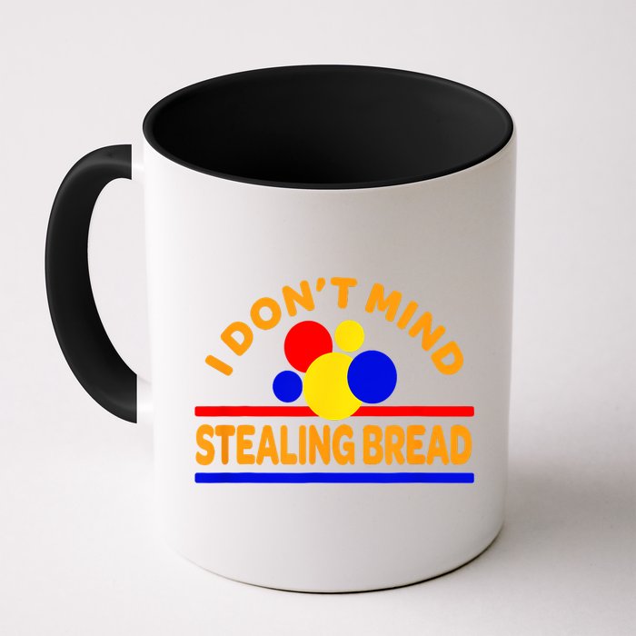 I DonT Mind Stealing Bread Mug