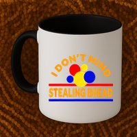 I DonT Mind Stealing Bread Mug