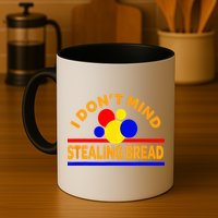 I DonT Mind Stealing Bread Mug