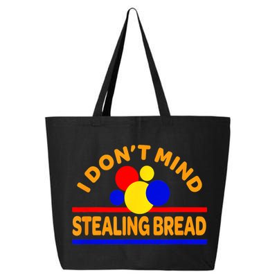 I DonT Mind Stealing Bread 25L Jumbo Tote