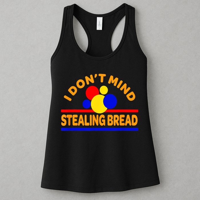I DonT Mind Stealing Bread Womens Tank Top