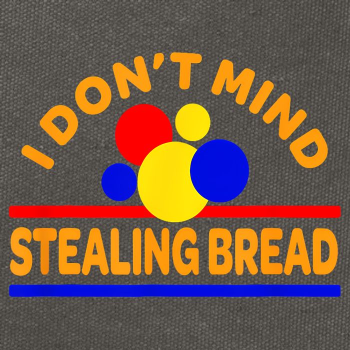 I DonT Mind Stealing Bread Cotton Canvas Backpack