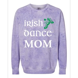 Irish Dance Mom Mother Soft Shoes St Patricks Day Feis Funny Gift Colorblast Crewneck Sweatshirt