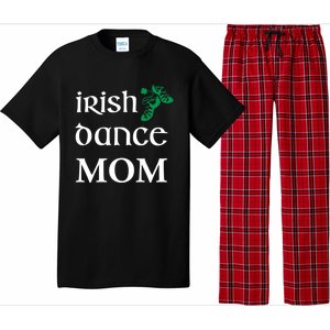 Irish Dance Mom Mother Soft Shoes St Patricks Day Feis Funny Gift Pajama Set