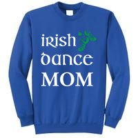 Irish Dance Mom Mother Soft Shoes St Patricks Day Feis Funny Gift Sweatshirt