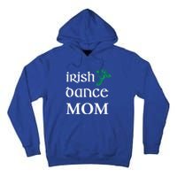 Irish Dance Mom Mother Soft Shoes St Patricks Day Feis Funny Gift Tall Hoodie