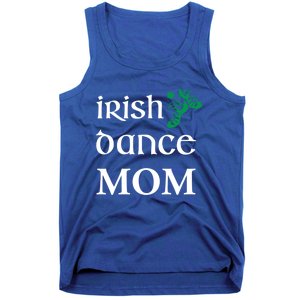 Irish Dance Mom Mother Soft Shoes St Patricks Day Feis Funny Gift Tank Top