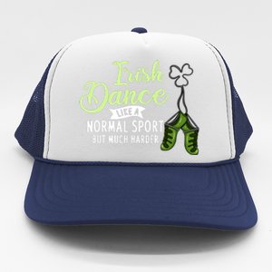 Irish Dancing Music Shoes Dancer Step Dance St Patrick Day Trucker Hat