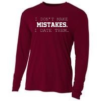 I DonT Make Mistakes I Date Them Cooling Performance Long Sleeve Crew