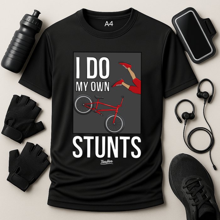 I Do My Own Stunts Bike I Do My Own Stunts Meaningful Gift Cooling Performance Crew T-Shirt