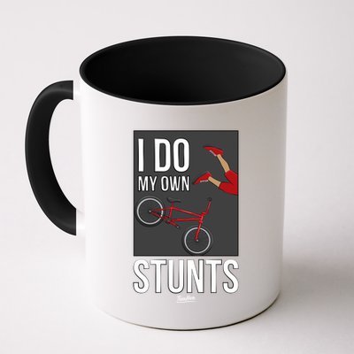 I Do My Own Stunts Bike I Do My Own Stunts Meaningful Gift Mug