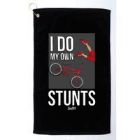 I Do My Own Stunts Bike I Do My Own Stunts Meaningful Gift Golf Towel