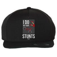 I Do My Own Stunts Bike I Do My Own Stunts Meaningful Gift Wool Snapback Cap