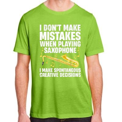 I Dont Make Mistakes When Playing Saxophone Funny Saxophone Marching Band Player Adult ChromaSoft Performance T-Shirt