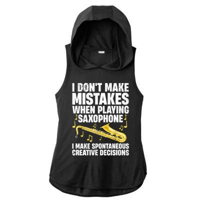 I Dont Make Mistakes When Playing Saxophone Funny Saxophone Marching Band Player Ladies PosiCharge Tri-Blend Wicking Draft Hoodie Tank