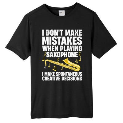 I Dont Make Mistakes When Playing Saxophone Funny Saxophone Marching Band Player Tall Fusion ChromaSoft Performance T-Shirt