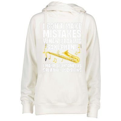 I Dont Make Mistakes When Playing Saxophone Funny Saxophone Marching Band Player Womens Funnel Neck Pullover Hood