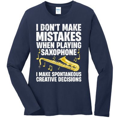 I Dont Make Mistakes When Playing Saxophone Funny Saxophone Marching Band Player Ladies Long Sleeve Shirt