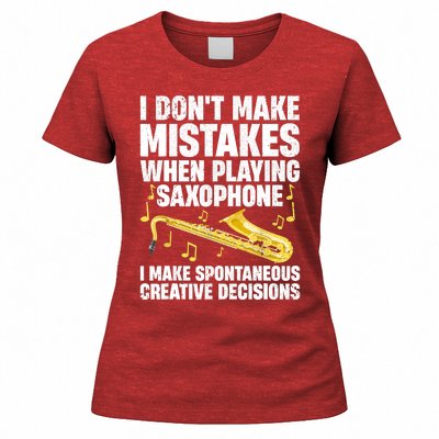 I Dont Make Mistakes When Playing Saxophone Funny Saxophone Marching Band Player Women's T-Shirt