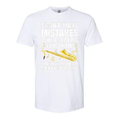 I Dont Make Mistakes When Playing Saxophone Funny Saxophone Marching Band Player Softstyle CVC T-Shirt