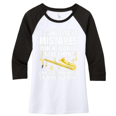 I Dont Make Mistakes When Playing Saxophone Funny Saxophone Marching Band Player Women's Tri-Blend 3/4-Sleeve Raglan Shirt