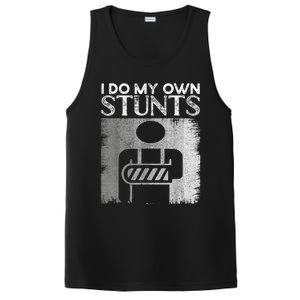 I Do My Own Stunts Broken Arm Funny Injury Funny Gift PosiCharge Competitor Tank