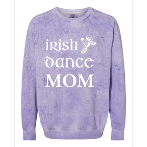 Irish Dance Mom Mother Feis St Patricks Day Funny Gift Colorblast Crewneck Sweatshirt