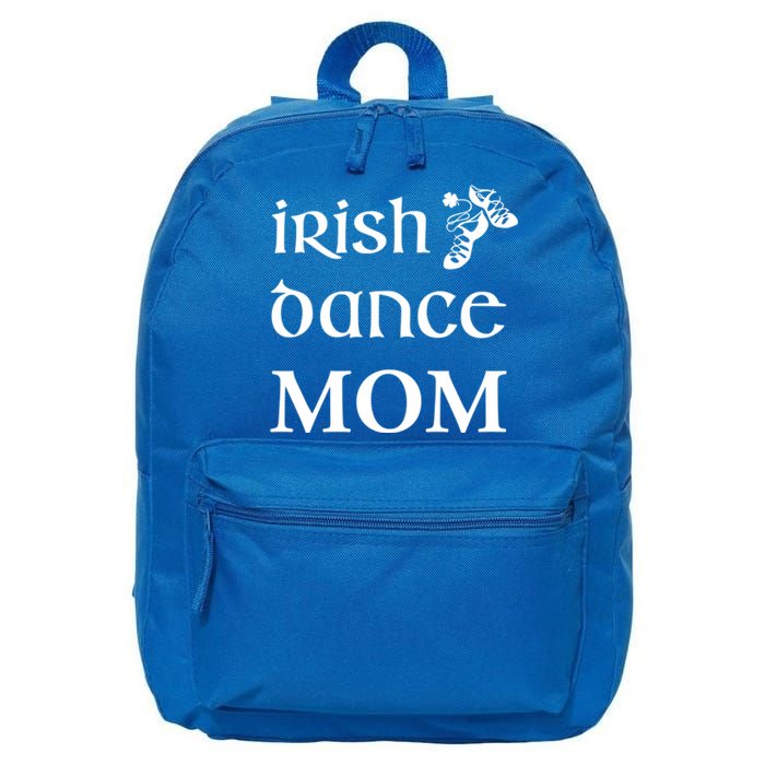 Irish Dance Mom Mother Feis St Patricks Day Funny Gift 16 in Basic Backpack