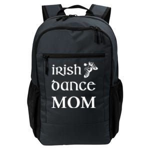 Irish Dance Mom Mother Feis St Patricks Day Funny Gift Daily Commute Backpack