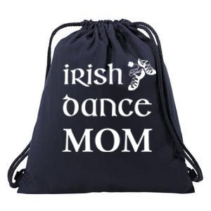 Irish Dance Mom Mother Feis St Patricks Day Funny Gift Drawstring Bag